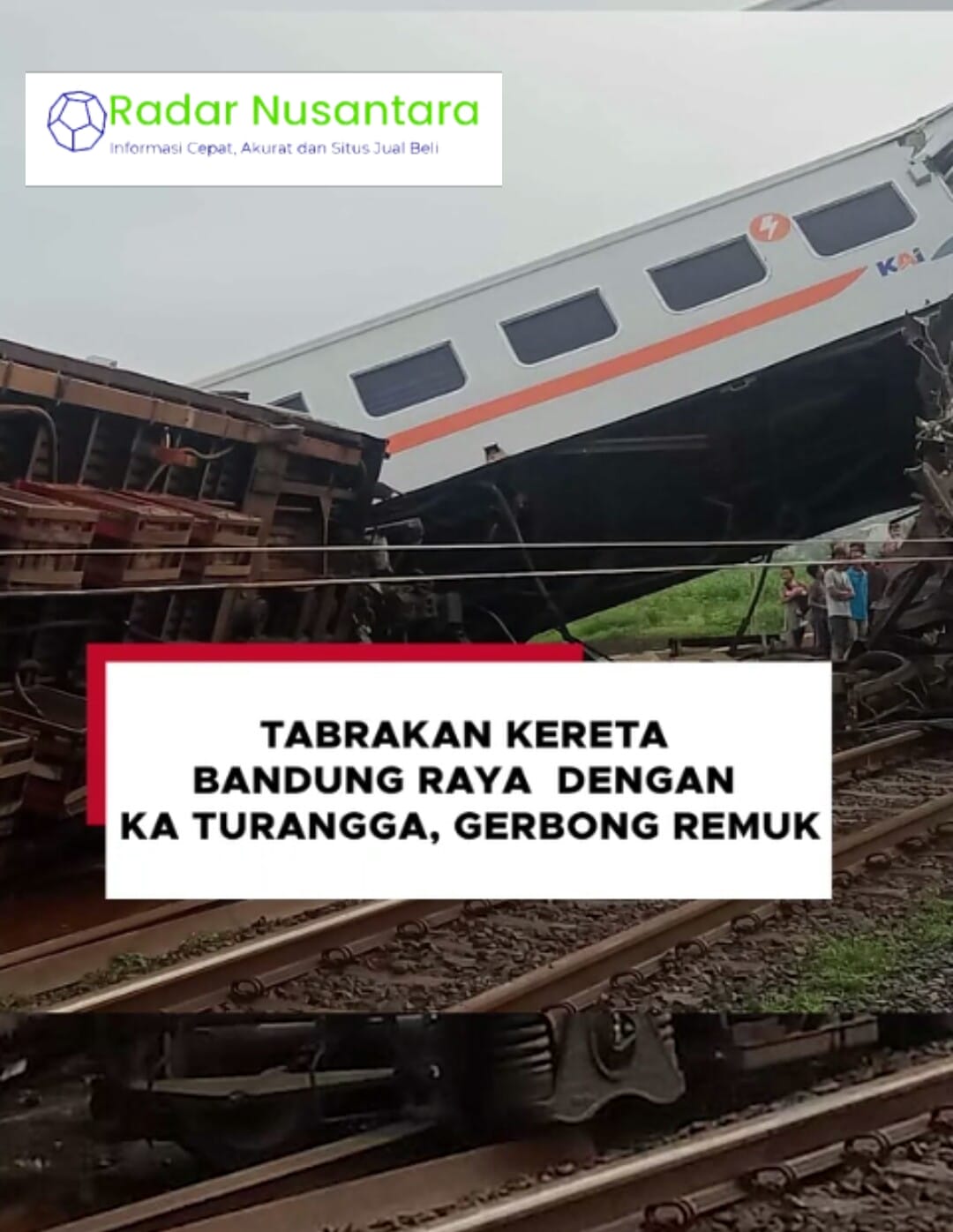 Terjadi Kecelakaan Yang Melibatkan Dua Kereta Api Di Cicalengkan Bandung