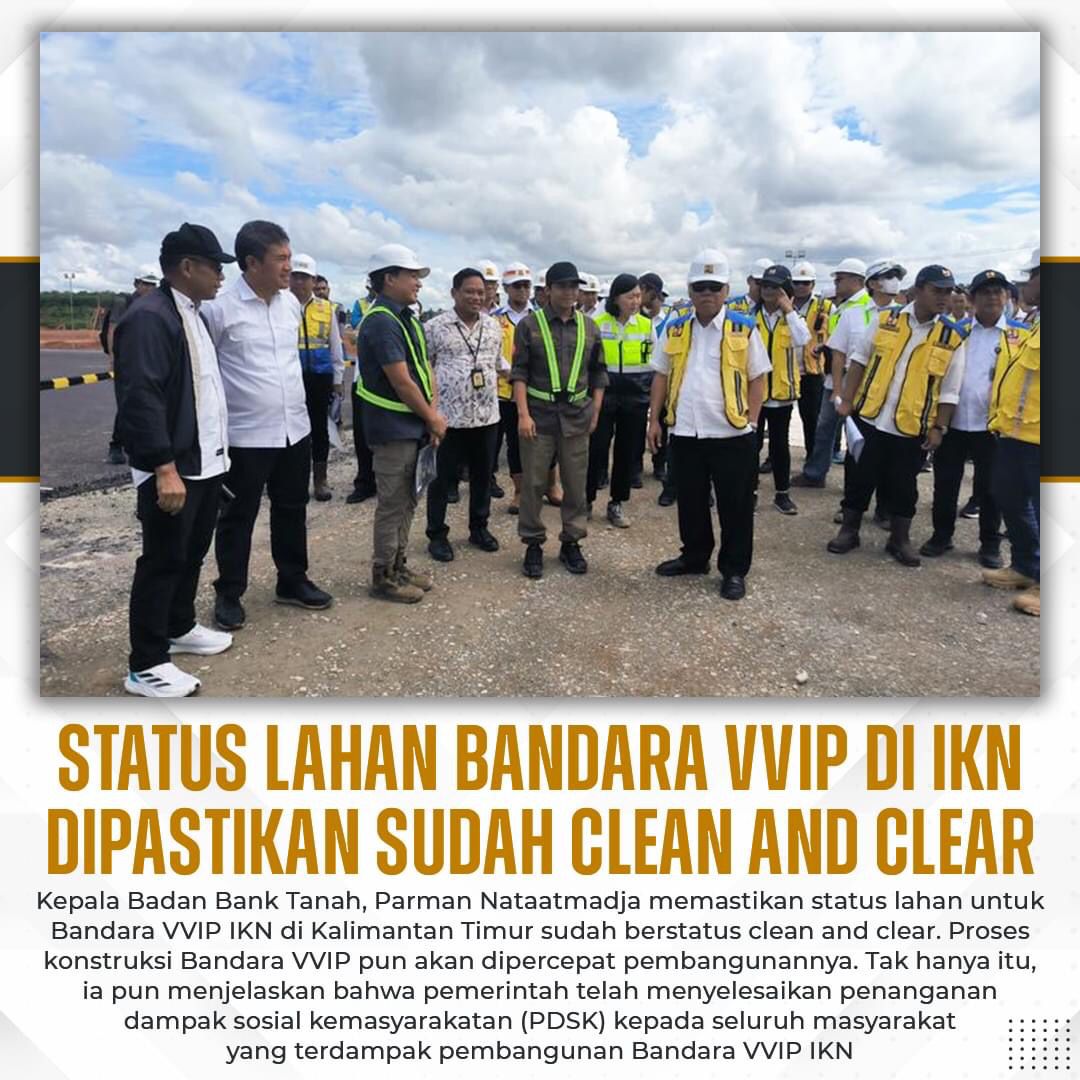 Status Lahan Bandara VVIP Di IKN Dipastikan Sudah Clean And Clear