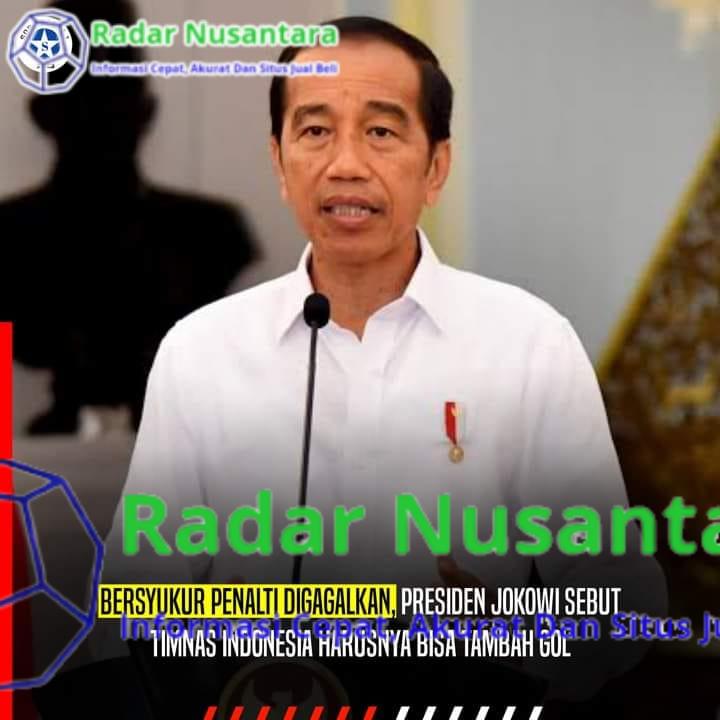 Bersyukur Penalti Digagalkan, Presiden Joko