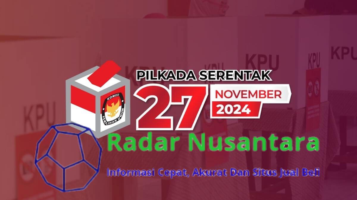 Momentum Pilkada Serentak 2024 : Pemilih Cerdas, Kepala Daerah Berkualitas